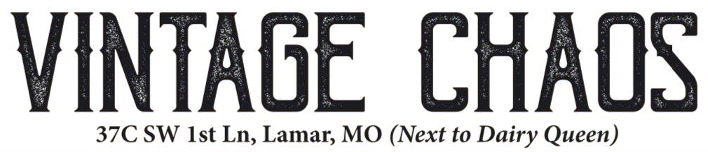 Vintage Chaos - Lamar Missouri